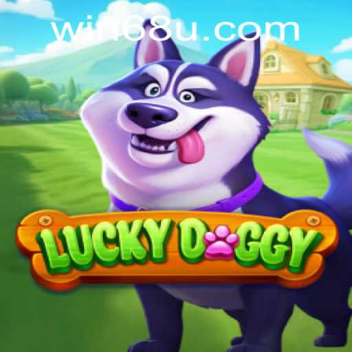 Exploring LuckyDoggy: Unveiling an Exciting Gaming Experience with 68u